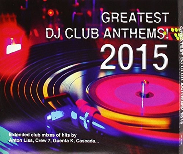 Greatest Dj Club Anthems 2015 / Various Greatest Dj Club Anthems 2015 / Various CD