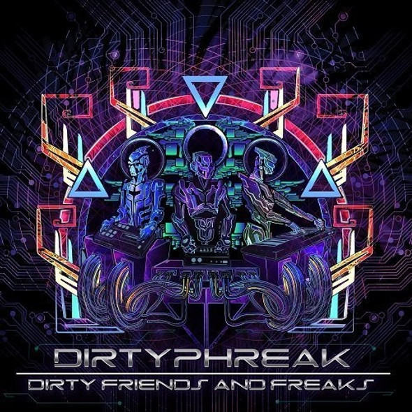 Dirty Phreak Dirty Friends & Freaks CD