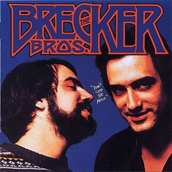 Brecker Brothers Don'T Stop The Music CD