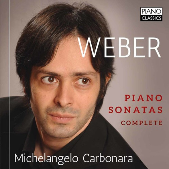 Weber / Carbonara Weber: Complete Piano Sonatas CD