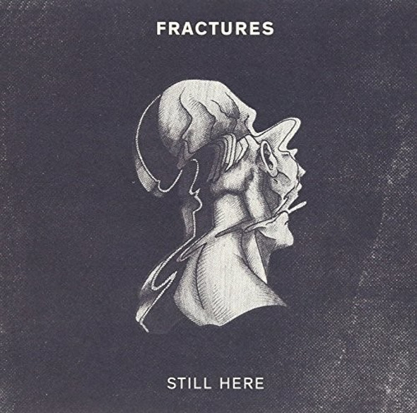 Fractures Still Here CD