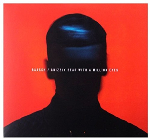 Baasch Grizzly Bear With A Million Eyes CD