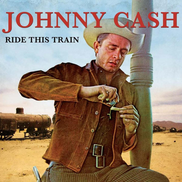 Cash, Johnny Ride This Train LP Vinyl