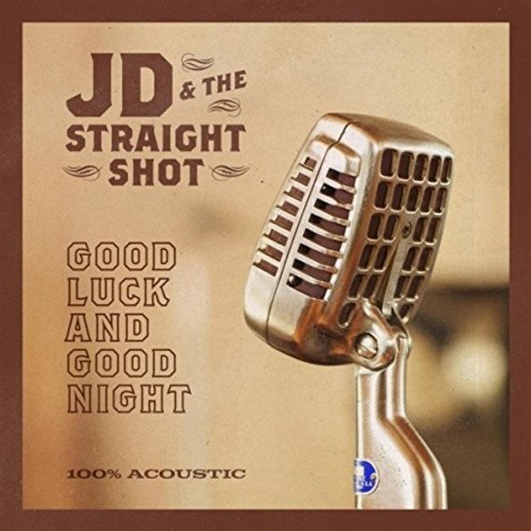 Jd / Straight Shot Good Luck & Good Night CD