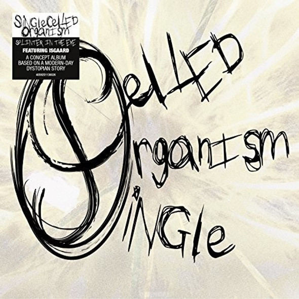 Single Celled Organism Splinter In The Eye CD