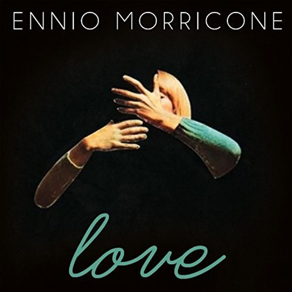 Ennio Morricone: Love / Various Ennio Morricone: Love / Various CD