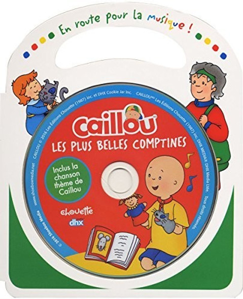 Caillou Les Plus Belles Comtines CD