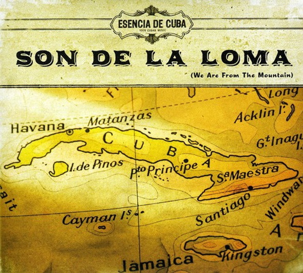 Esencia De Cuba Son De La Loma (We Are From The Mountain) CD