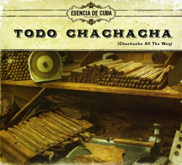 Esencia De Cuba Todo Chachacha (Chachacha All The Way) CD