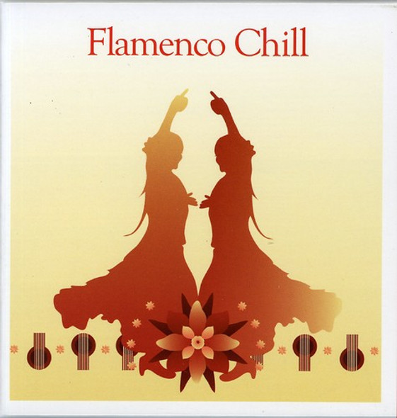 Flamenco Chill / Various Flamenco Chill / Various CD