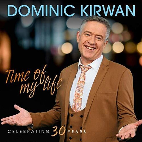 Time Of My Life Dominic Kirwan CD