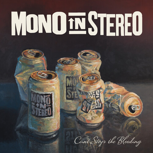 Mono In Stereo Can'T Stop The Bleeding CD