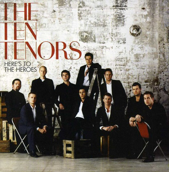Ten Tenors Here'S To The Heroes CD