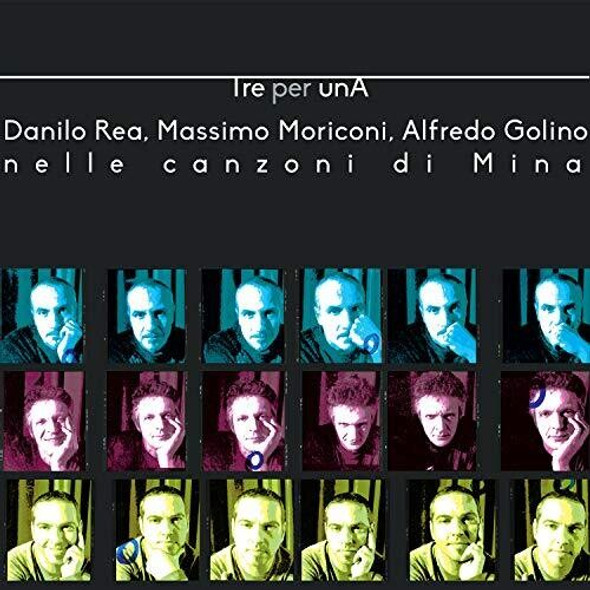 Rea / Moriconi / Golino Tre Per Una (Songs Of Mina) CD