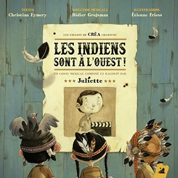 Les Enfants Du Crea D'Aulnay-Sous-Bois / Juliette Les Indiens Sonta Louest CD