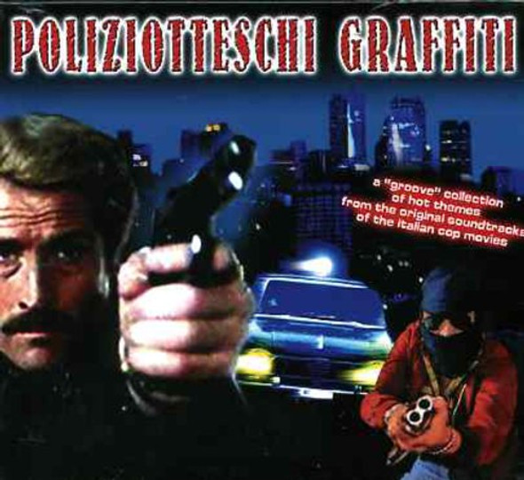 Poliziotteschi Graffiti / O.S.T. Poliziotteschi Graffiti / O.S.T. CD