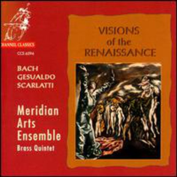 Scarlatti / Meridian Arts Ensemble Visions Of The Renaissance CD