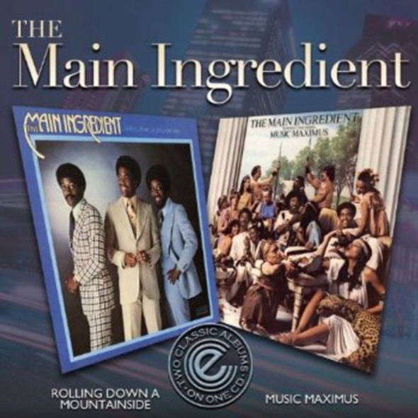 Main Ingredient Rolling Down The Mountainside/Music Maximus CD