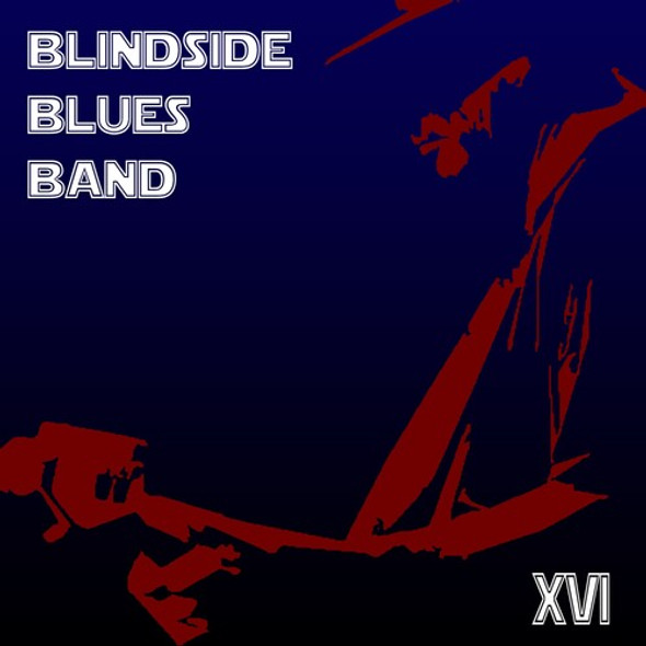 Blindside Blues Band Xvi CD