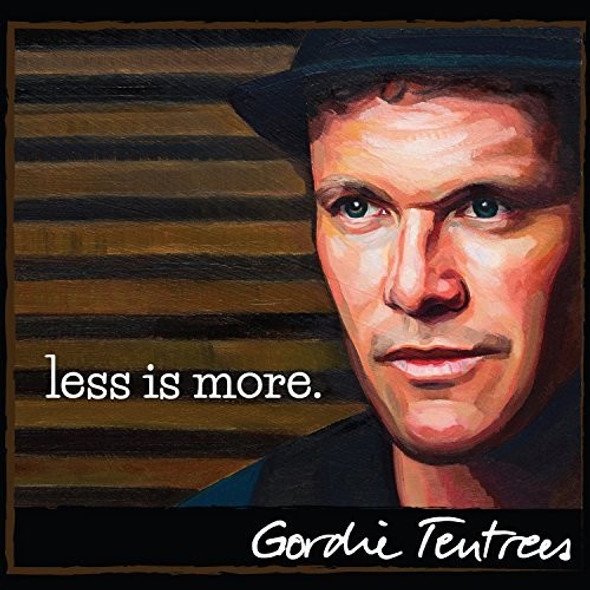 Gordie Tentrees Less Is More CD