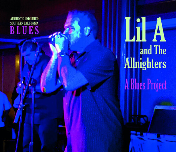 Lil A & The Allnighters Blues Project CD