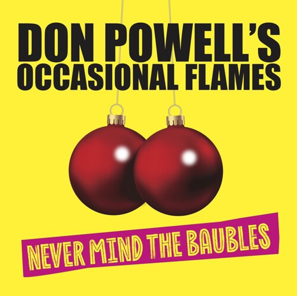 Don Powell'S Occasional Flames Never Mind The Baubles CD