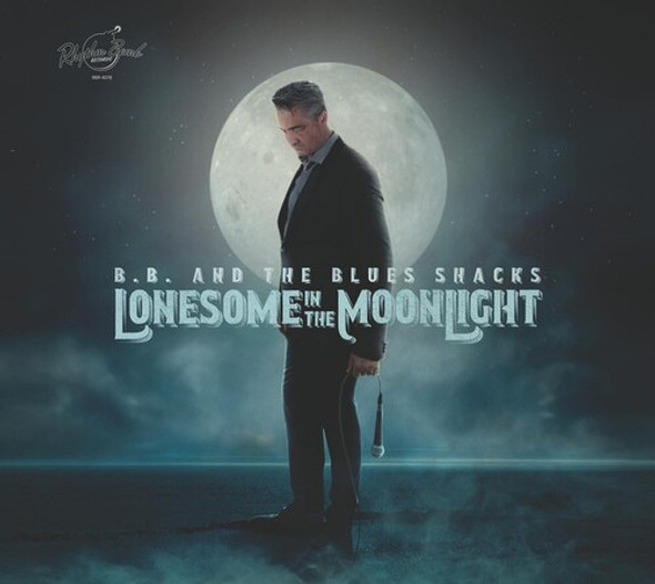B.B & Blues Shacks Lonesome In The Moonlight CD