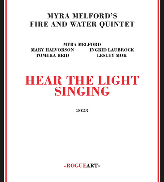 Myra Melford'S Fire & Water Quintet Hear The Light Singing CD