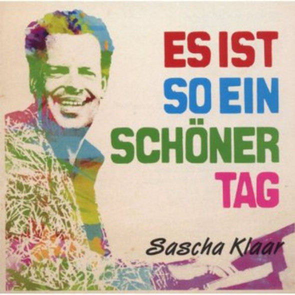 Klaar,Sascha Es Ist So Ein Schoener CD Single