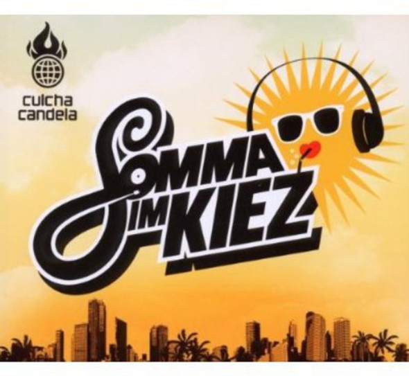 Culcha Candela Somma Im Kiez (2-Track) CD Single