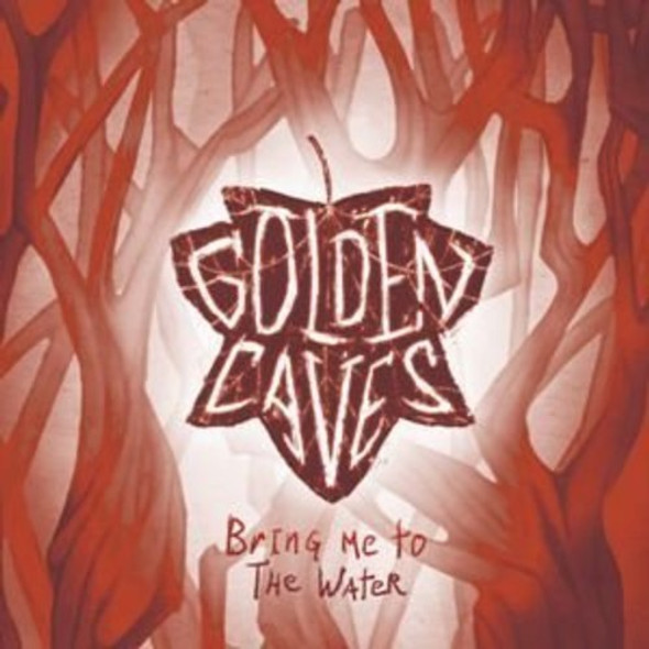 Golden Caves Bring Me To The Water CD Single