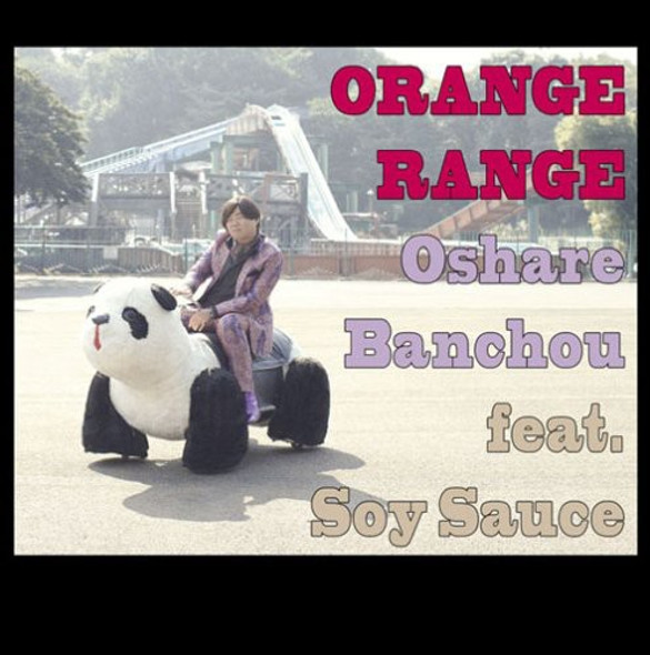 Orange Range Oshare Banchou Feat Soy Sauce CD5 Maxi-Single