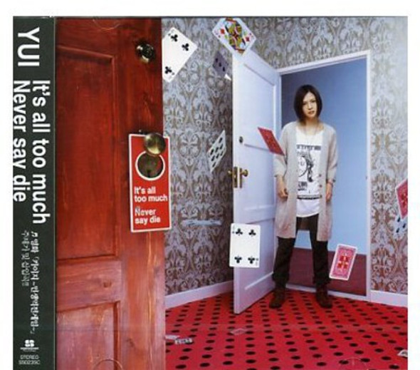 Yui It'S All Too Much / Never Say Die CD5 Maxi-Single