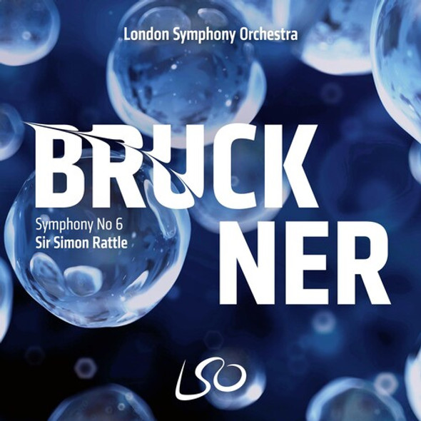 London Symphony Orchestra & Sir Rattle,Simon Bruckner: Symphony No.6 Super-Audio CD