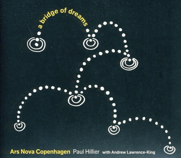 Harrison / Ars Nova Copenhagen / Lawrence-King Bridge Of Dreams Super-Audio CD
