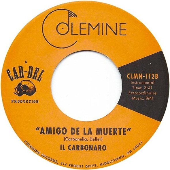 Il Carbonaro High Noon / Amigo De La Muerte 7-Inch Single Vinyl