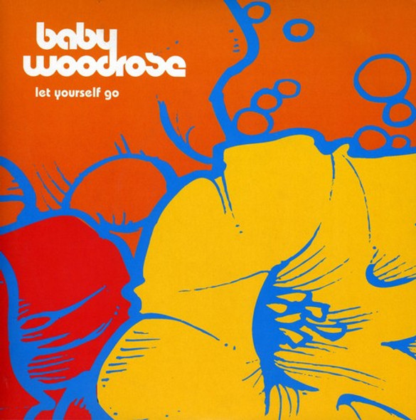 Baby Woodrose 7-Let Yourself Go 7-Inch Single Vinyl