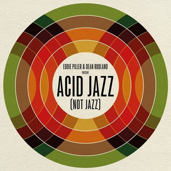 EDDIE PILLER & DEAN RUDLAND PRESENT: ACID JAZZ