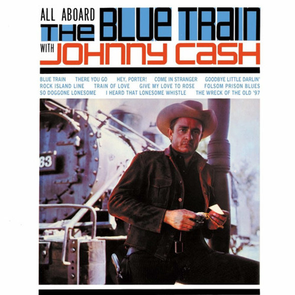 ALL ABOARD THE BLUE TRAIN WITH JOHNNY CASH
