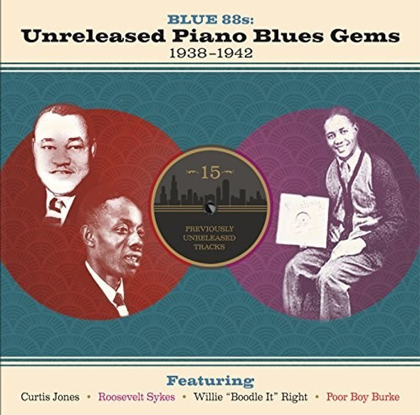 BLUE 88S: UNRELEASED PIANO BLUES GEMS / VARIOUS