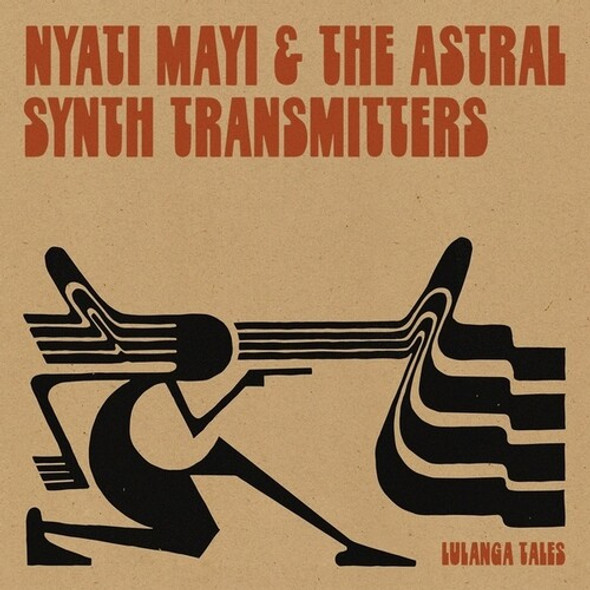 Mayi, Nyati / Astral Synth Transmitters Lulanga Tales LP Vinyl