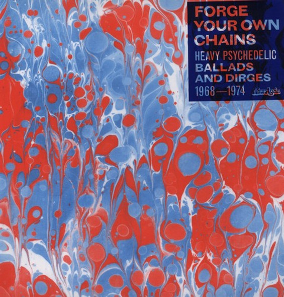 FORGE YOUR OWN CHAINS: PSYCHEDELIC / VARIOUS