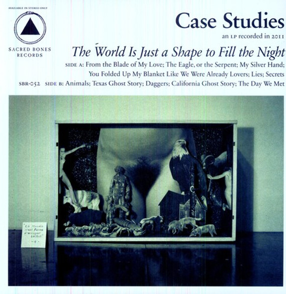 WORLD IS JUST A SHAPE TO FILL THE NIGHT