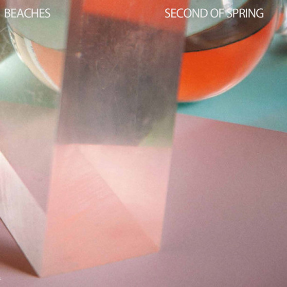 Beaches Second Of Spring LP Vinyl