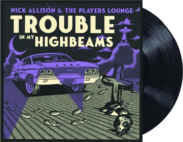 TROUBLE IN MY HIGH BEAMS