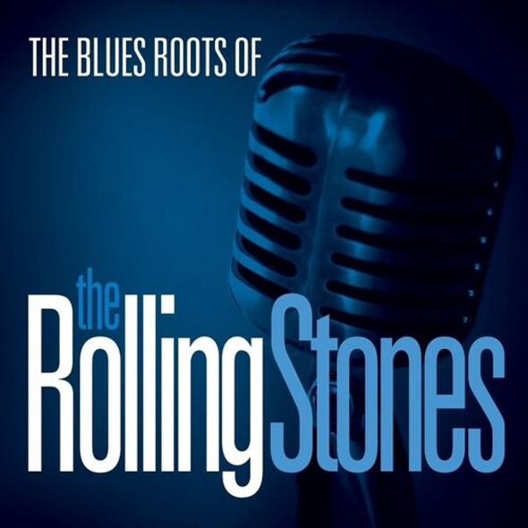 BLUES ROOTS OF THE ROLLING STONES / VAR