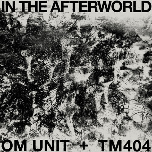 Om Unit / Tm404 In The Afterworld LP Vinyl