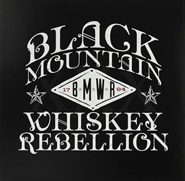 Black Mountain Whiskey Rebellion Black Mountain Whiskey Rebellion LP Vinyl