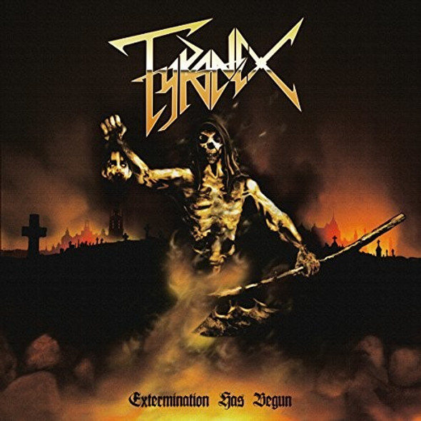 Tyranex Extermination Has Begun LP Vinyl