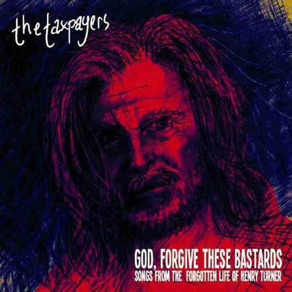 Taxpayers God, Forgive These Bastards Songs From The LP Vinyl